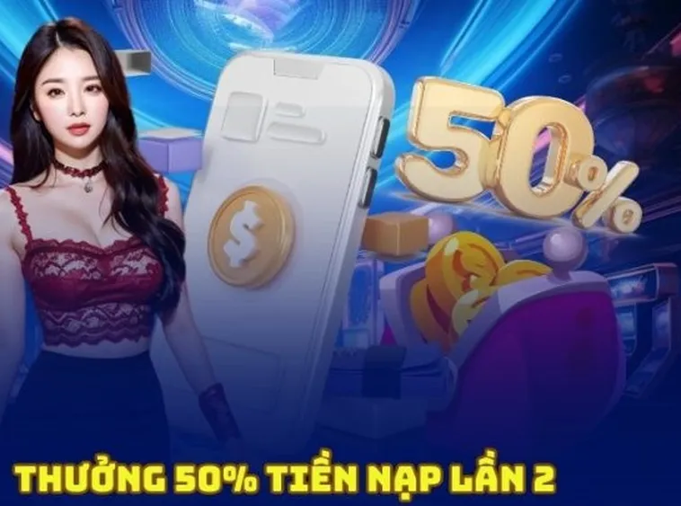 Nạp Lần 2 Tặng 50% Tại W88 Cơ Hội Tăng Vốn Cá Cược